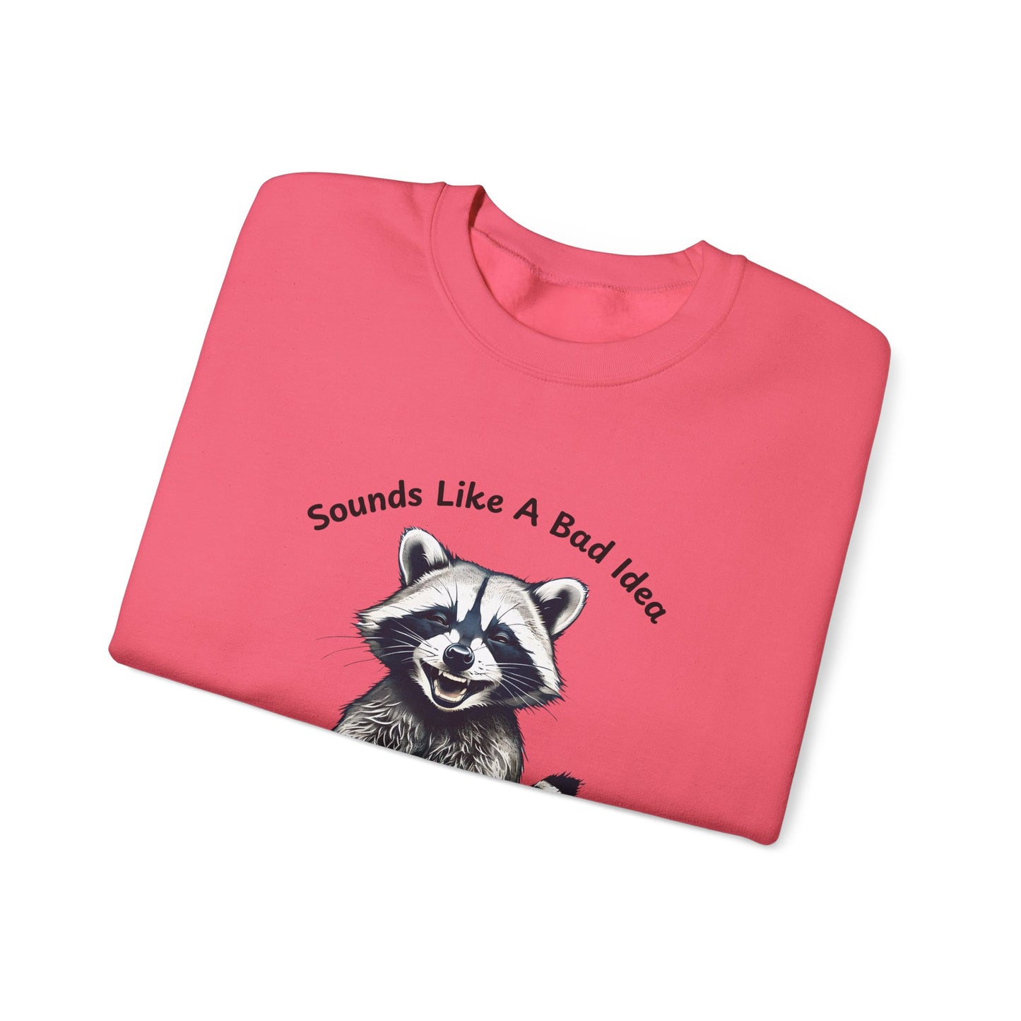 Vintage Sweatshirt Raccoon Sounds Like A Bad Idea