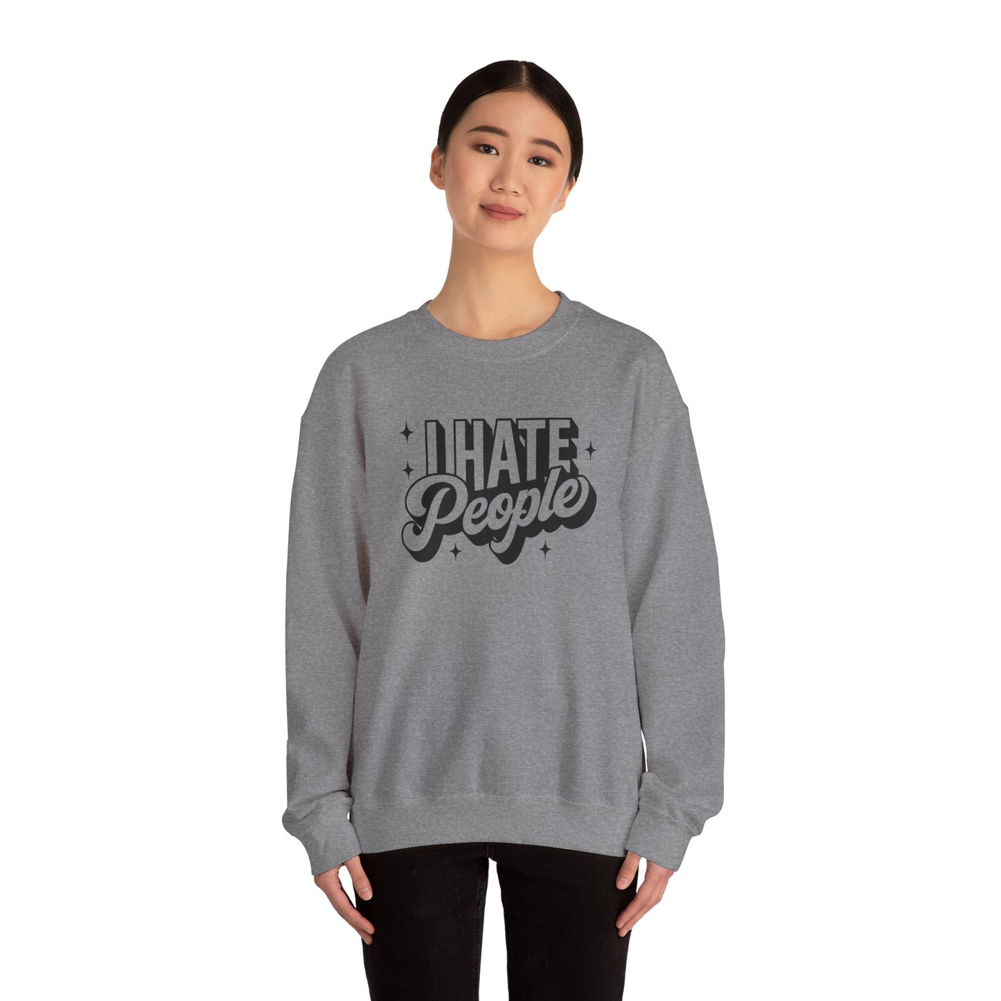 Sweatshirt I Hate People Sarcastic Shirt Gift For Her