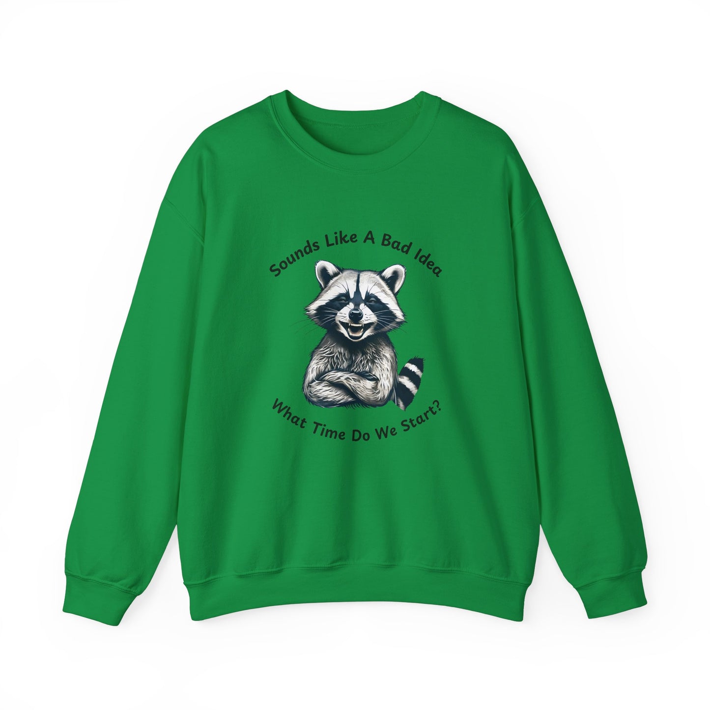 Vintage Sweatshirt Raccoon Sounds Like A Bad Idea