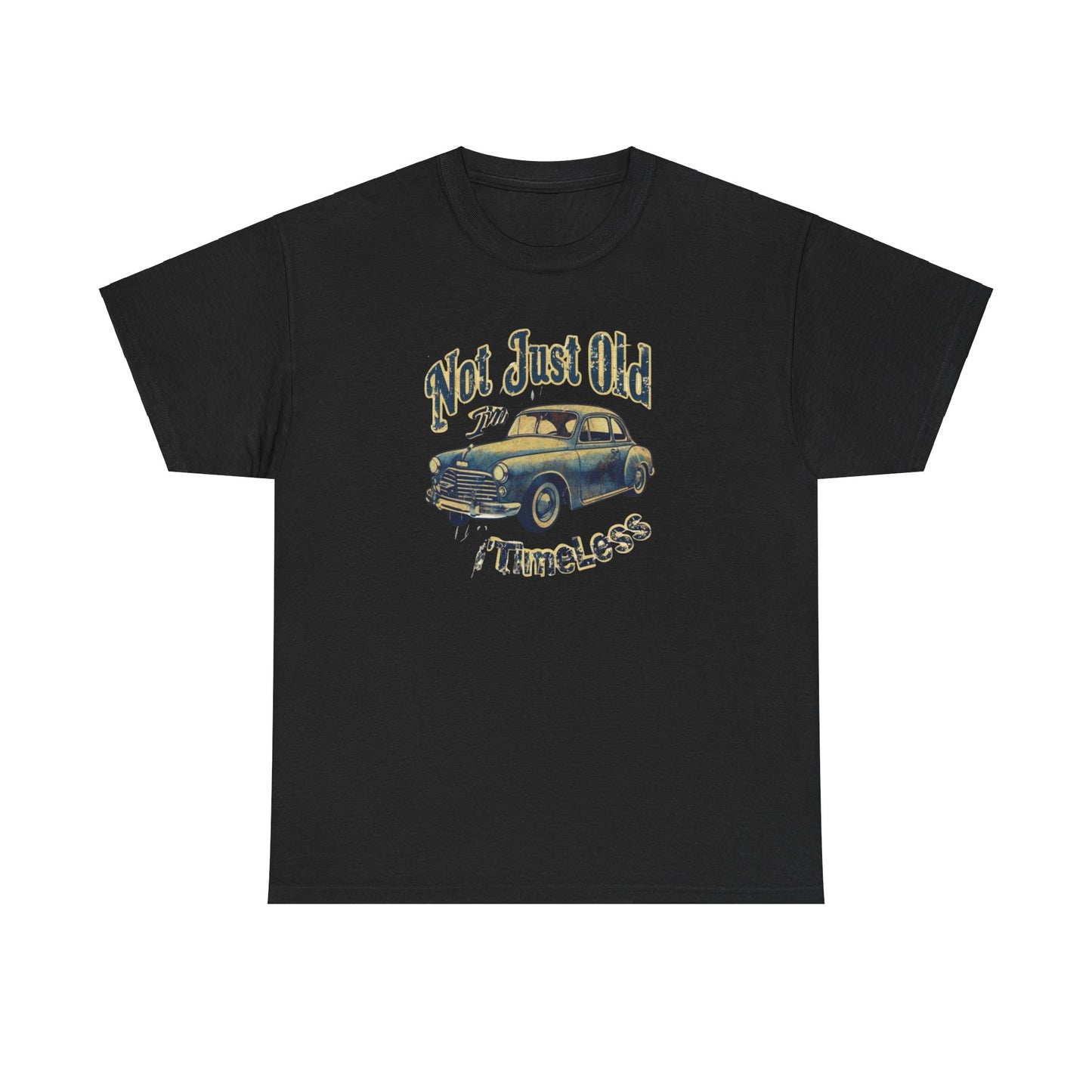 I'm Not Just Old I'm Timeless Unisex Heavy Cotton Tee Printify
