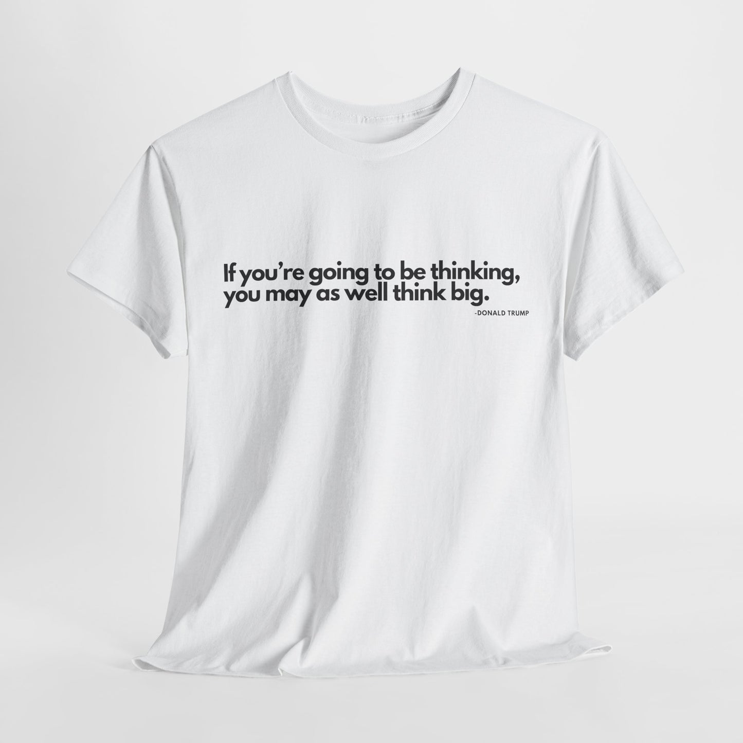 T-Shirt Donald Trump Quote Shirt