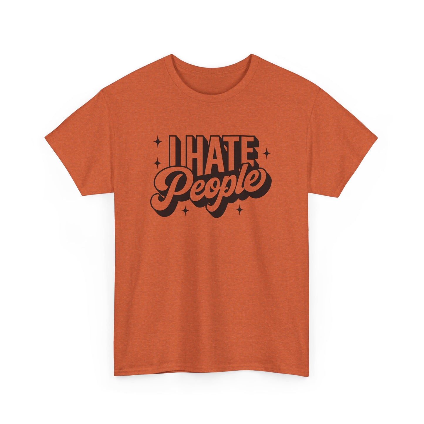 Sarcastic T-Shirt I Hate People Shirt For Her