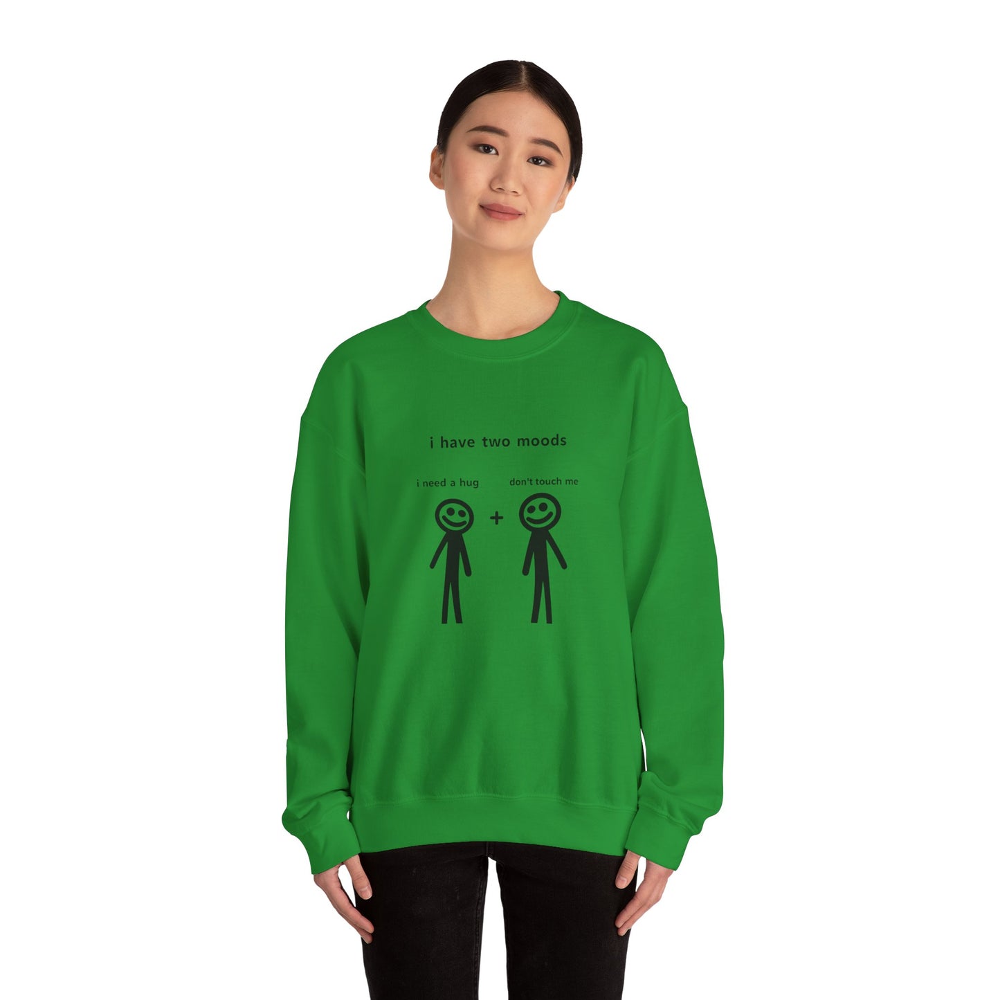 Humorous Crewneck Sweatshirt - "I Have Two Moods" - Perfect for Introverts