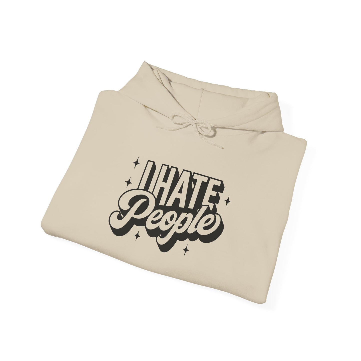 Sarcastic Hoodie I Hate People Valentine Gift Hooded Sweatshirt