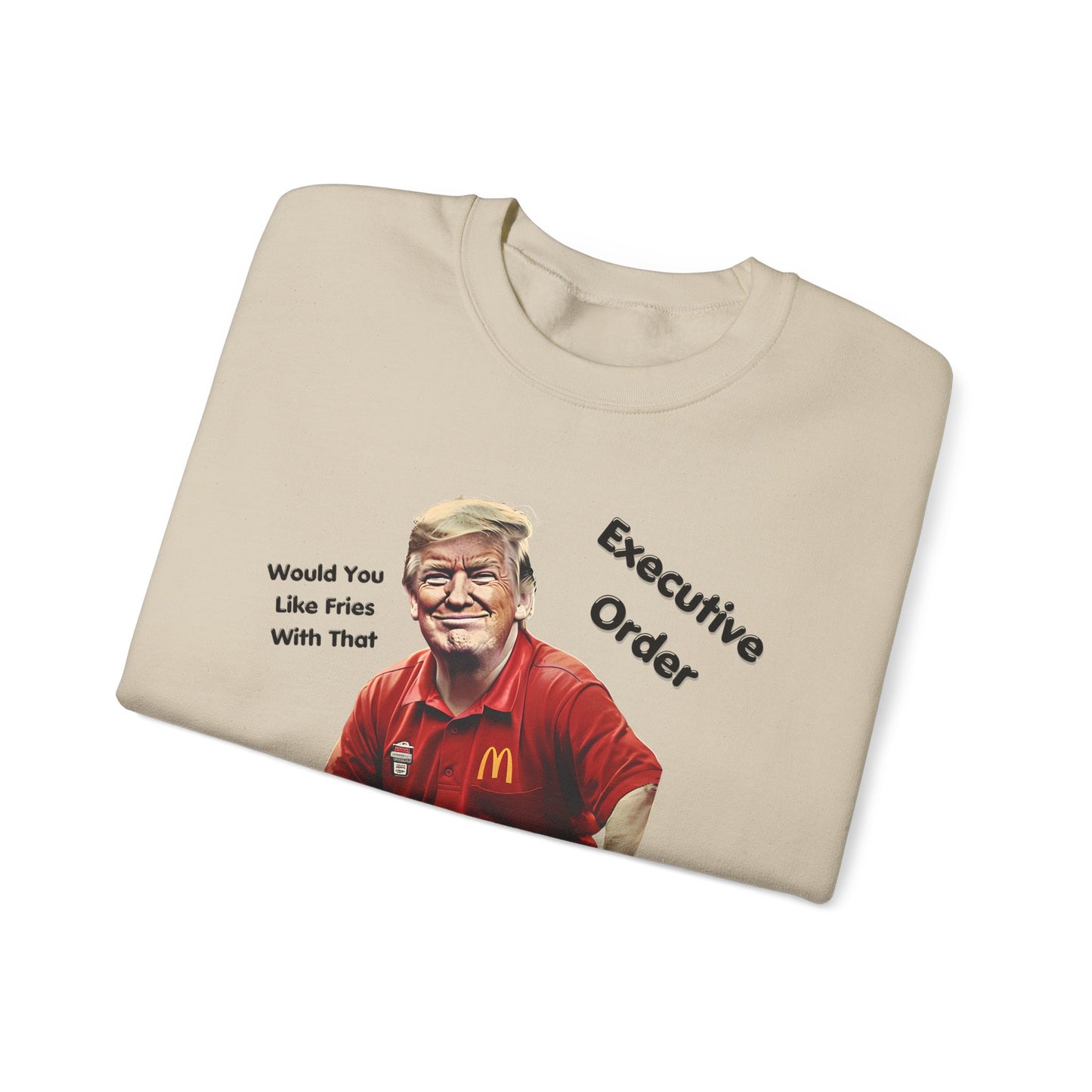 Trump Executive Orders Sweatshirt - Gift For Her Him