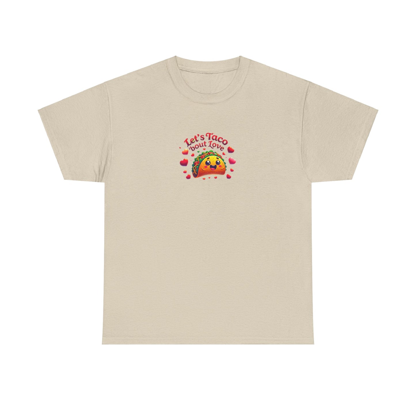 Lets Taco Bout Love Heavy Cotton Valentines Day T-Shirt