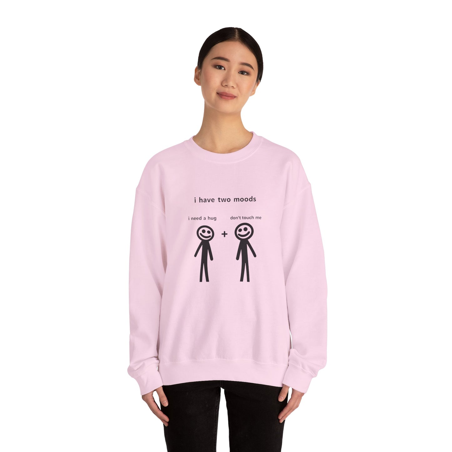 Humorous Crewneck Sweatshirt - "I Have Two Moods" - Perfect for Introverts