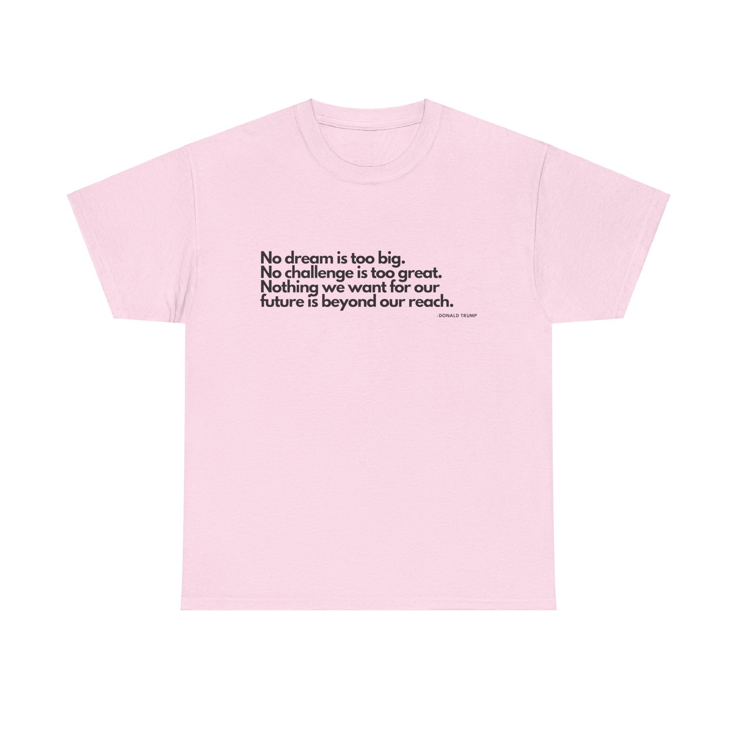 T-Shirt Donald Trump Quote Shirt