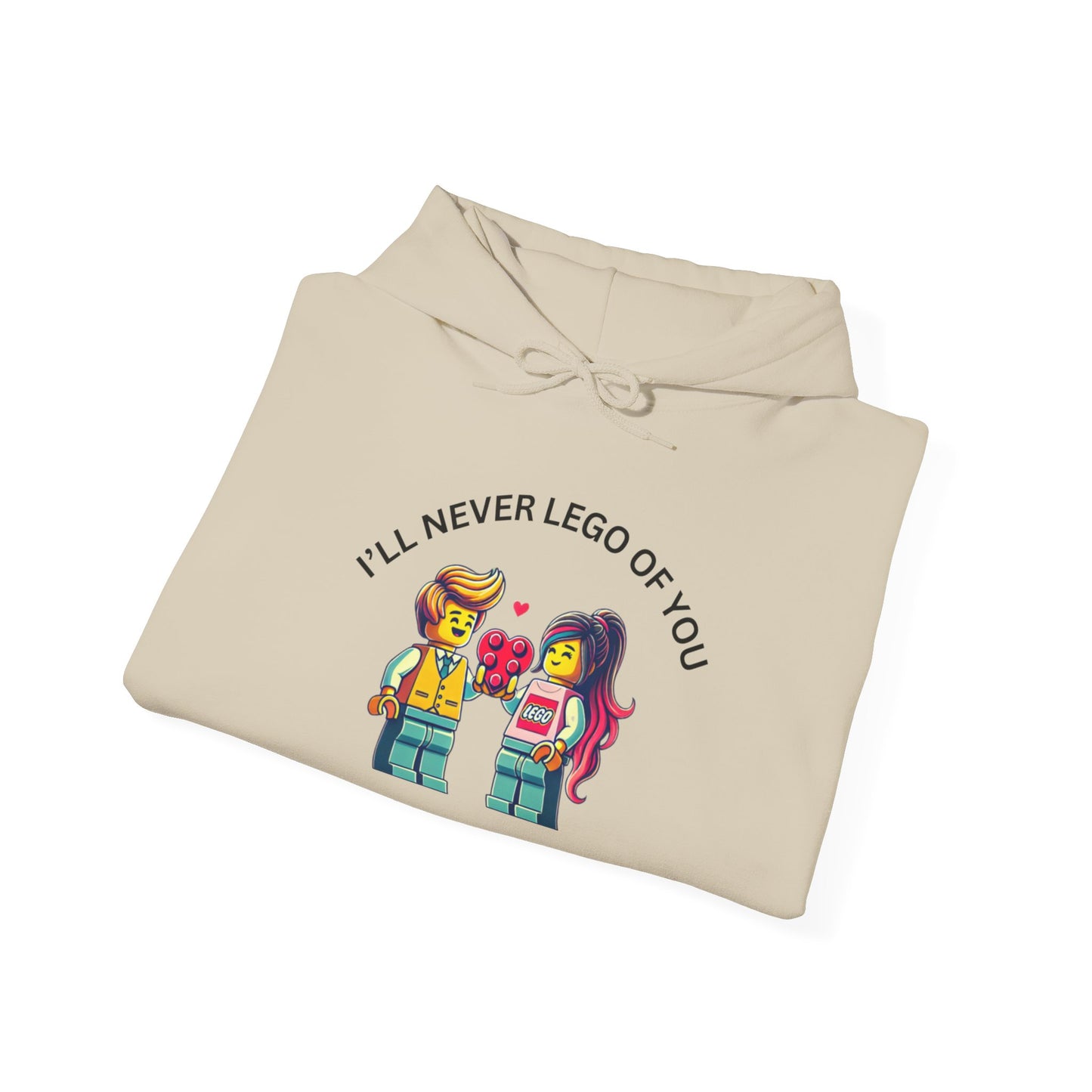 I'll Never LEt GO Heavy Cotton Valentines Day Hoodie Sweatshirt