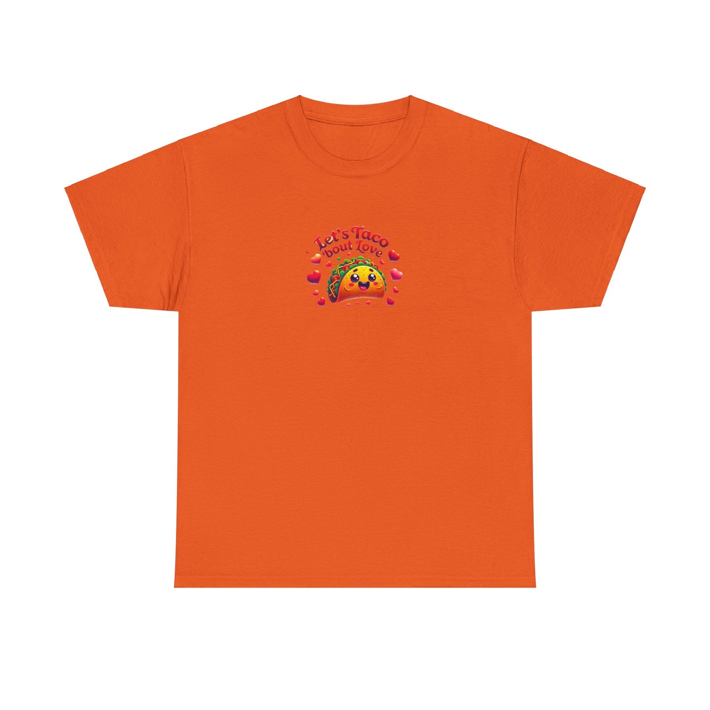 Lets Taco Bout Love Heavy Cotton Valentines Day T-Shirt
