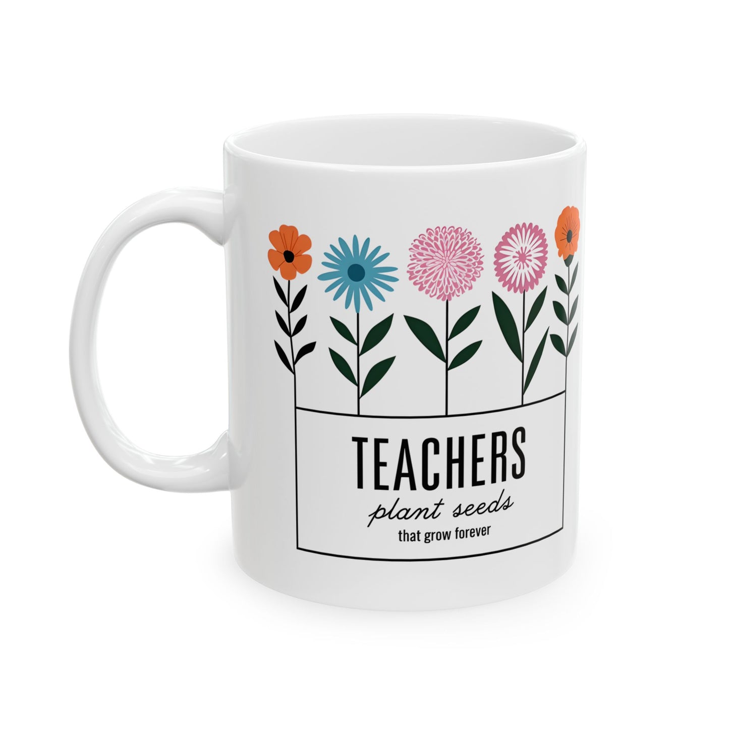 Floral Teacher Ceramic Mug - Perfect Coffee Gift for Educators - 11oz & 15oz