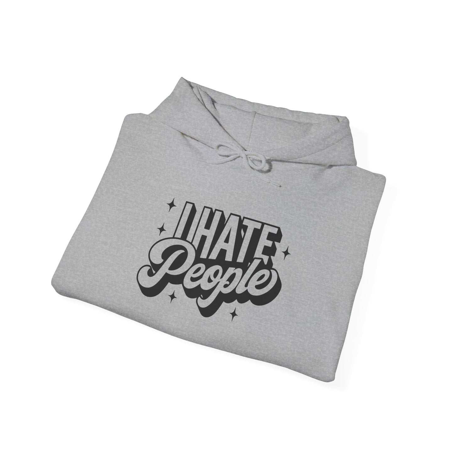 Sarcastic Hoodie I Hate People Valentine Gift Hooded Sweatshirt