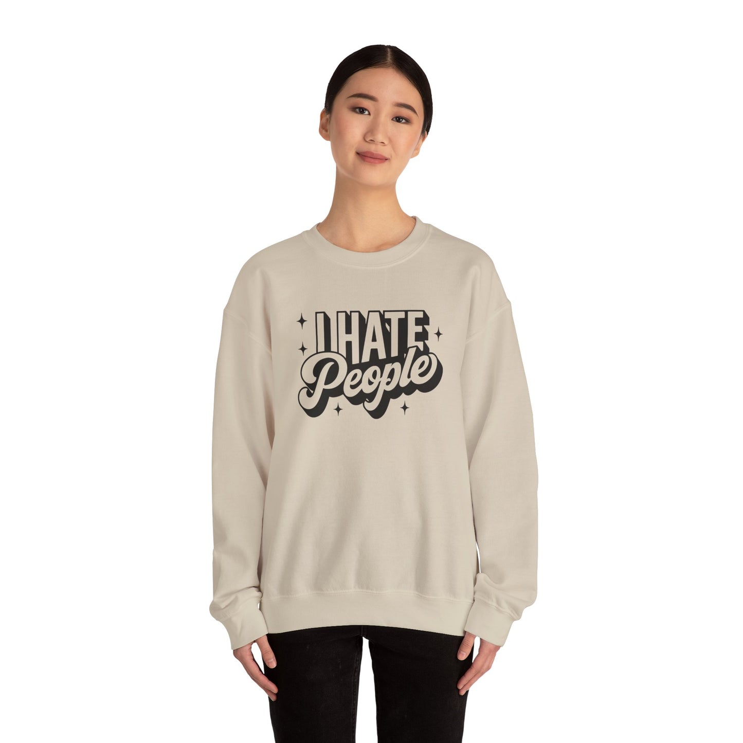 Sweatshirt I Hate People Sarcastic Shirt Gift For Her