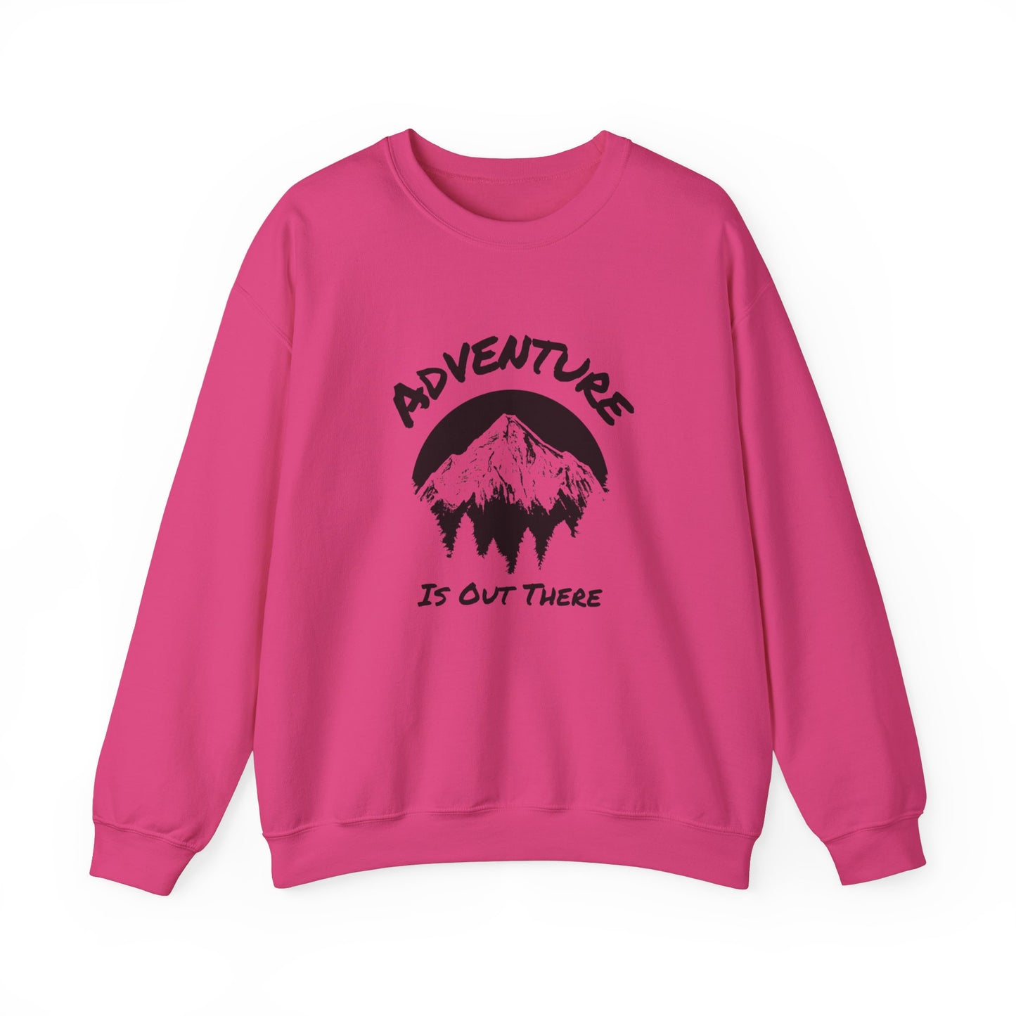 Sweatshirt Adventure Is Out There