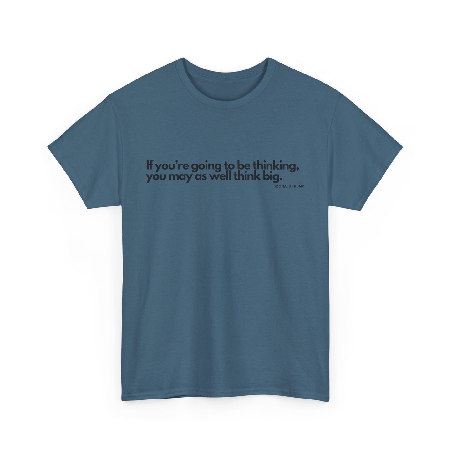T-Shirt Donald Trump Quote Shirt