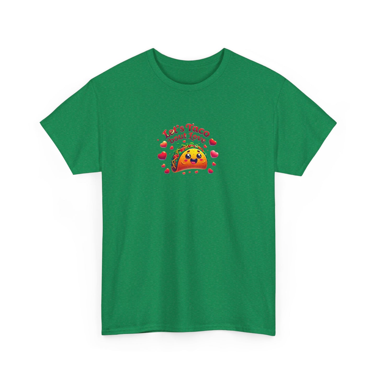 Lets Taco Bout Love Heavy Cotton Valentines Day T-Shirt