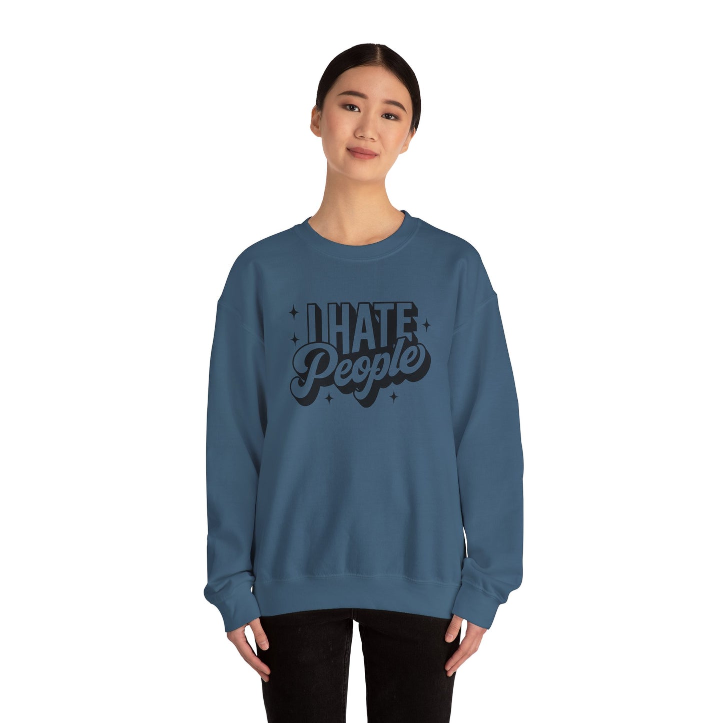 Sweatshirt I Hate People Sarcastic Shirt Gift For Her