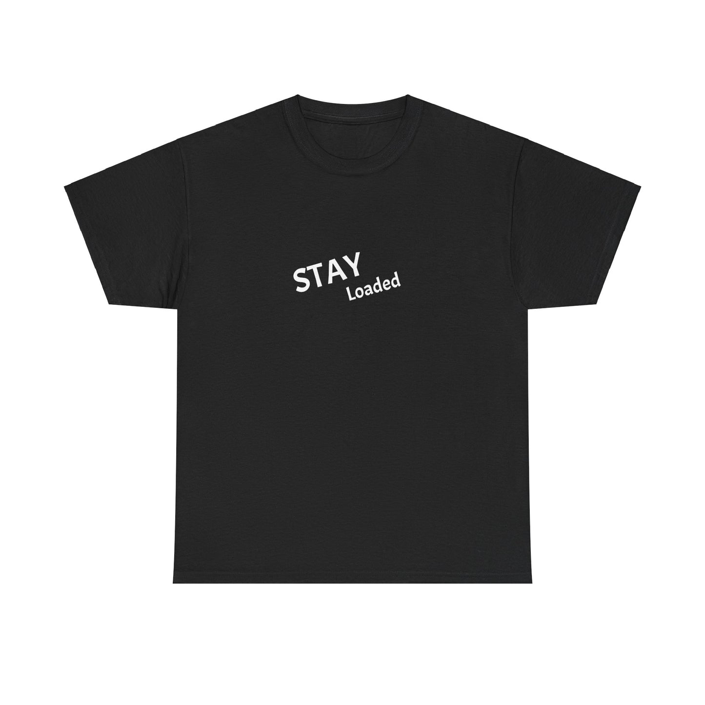 Stay Loaded Unisex Heavy Cotton Tee Printify