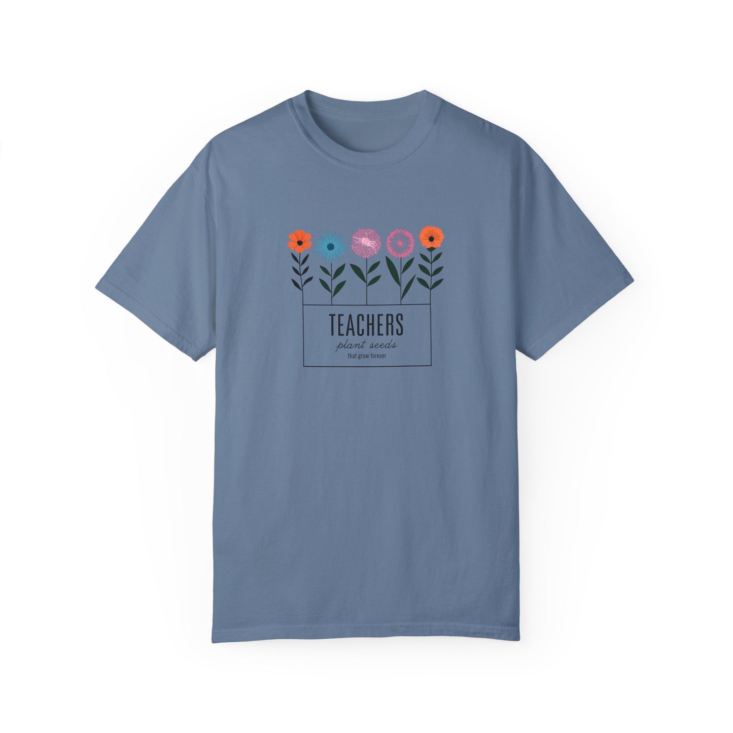 Teacher Plant Seeds T-Shirt Gift For Teachers
