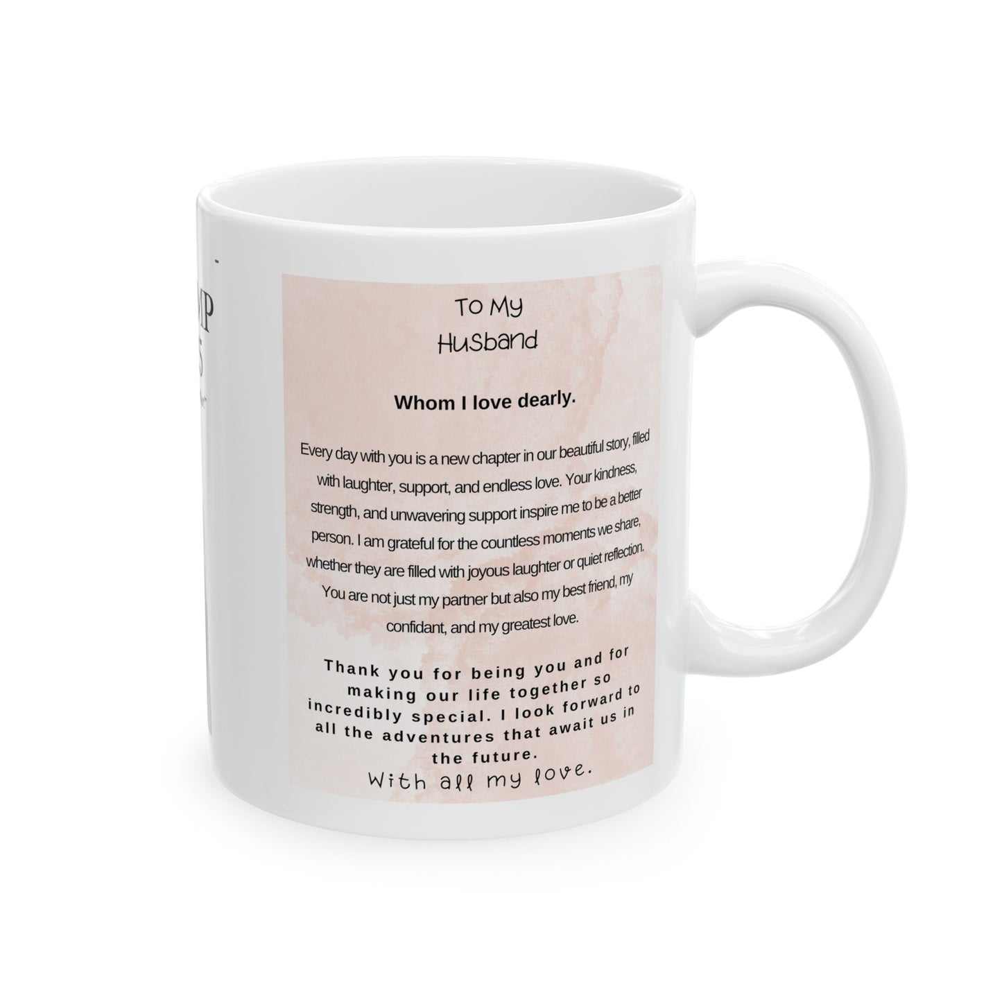 To My Husband Trump Ceramic Mug, (11oz, 15oz)
