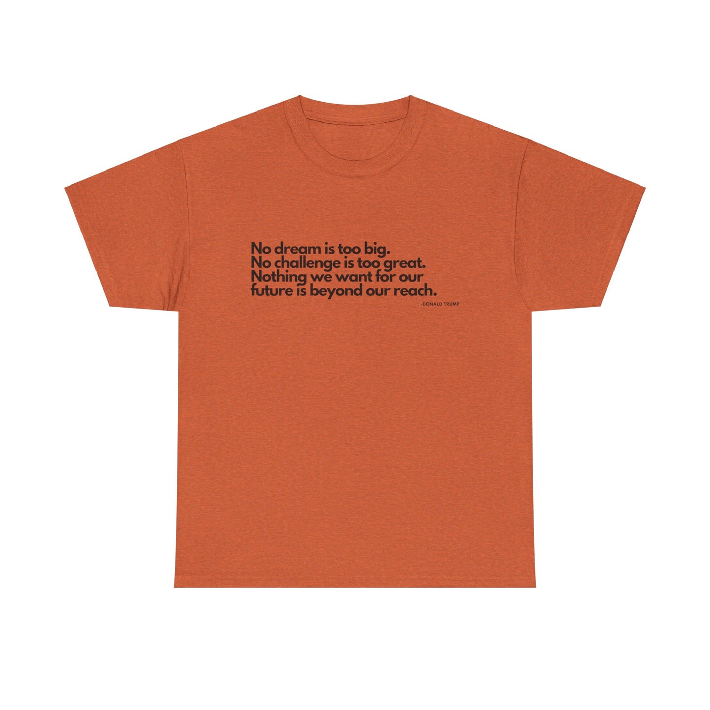 T-Shirt Donald Trump Quote Shirt