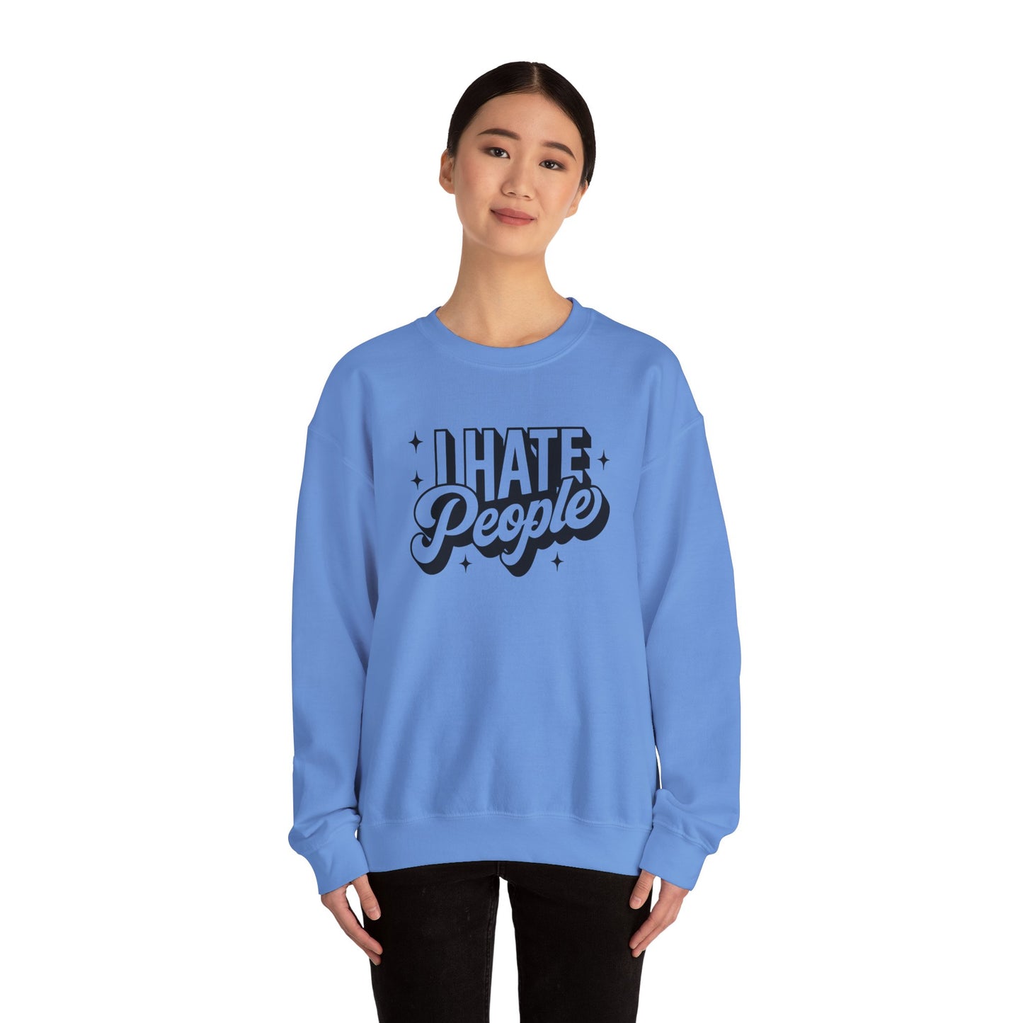 Sweatshirt I Hate People Sarcastic Shirt Gift For Her