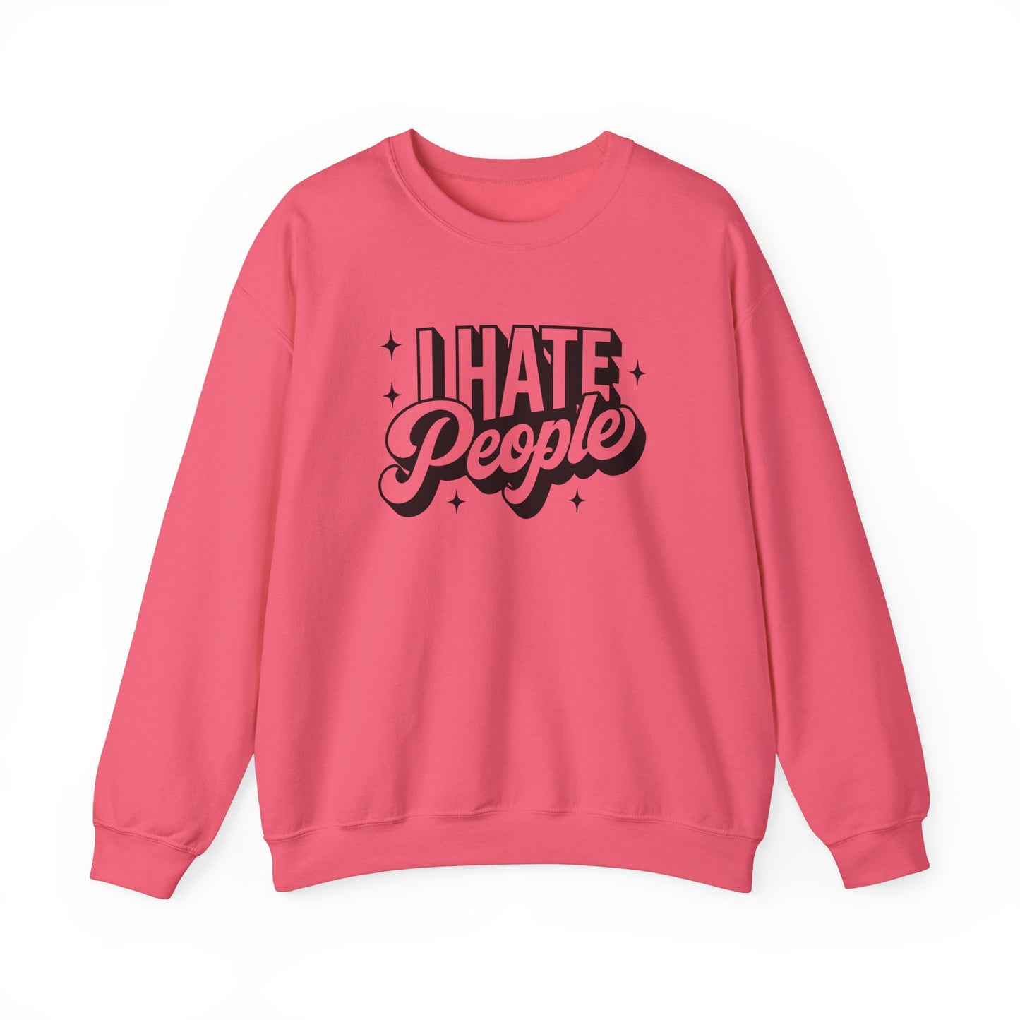 Sweatshirt I Hate People Sarcastic Shirt Gift For Her