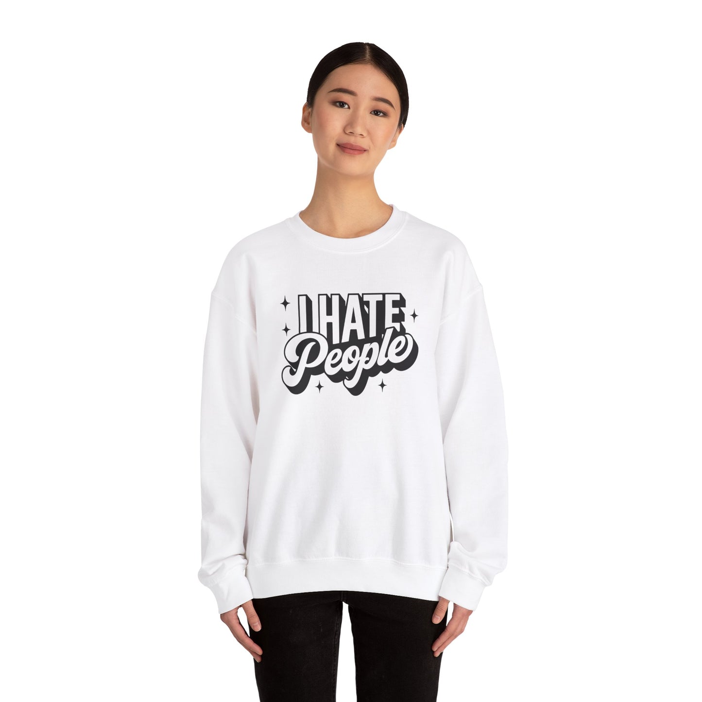 Sweatshirt I Hate People Sarcastic Shirt Gift For Her