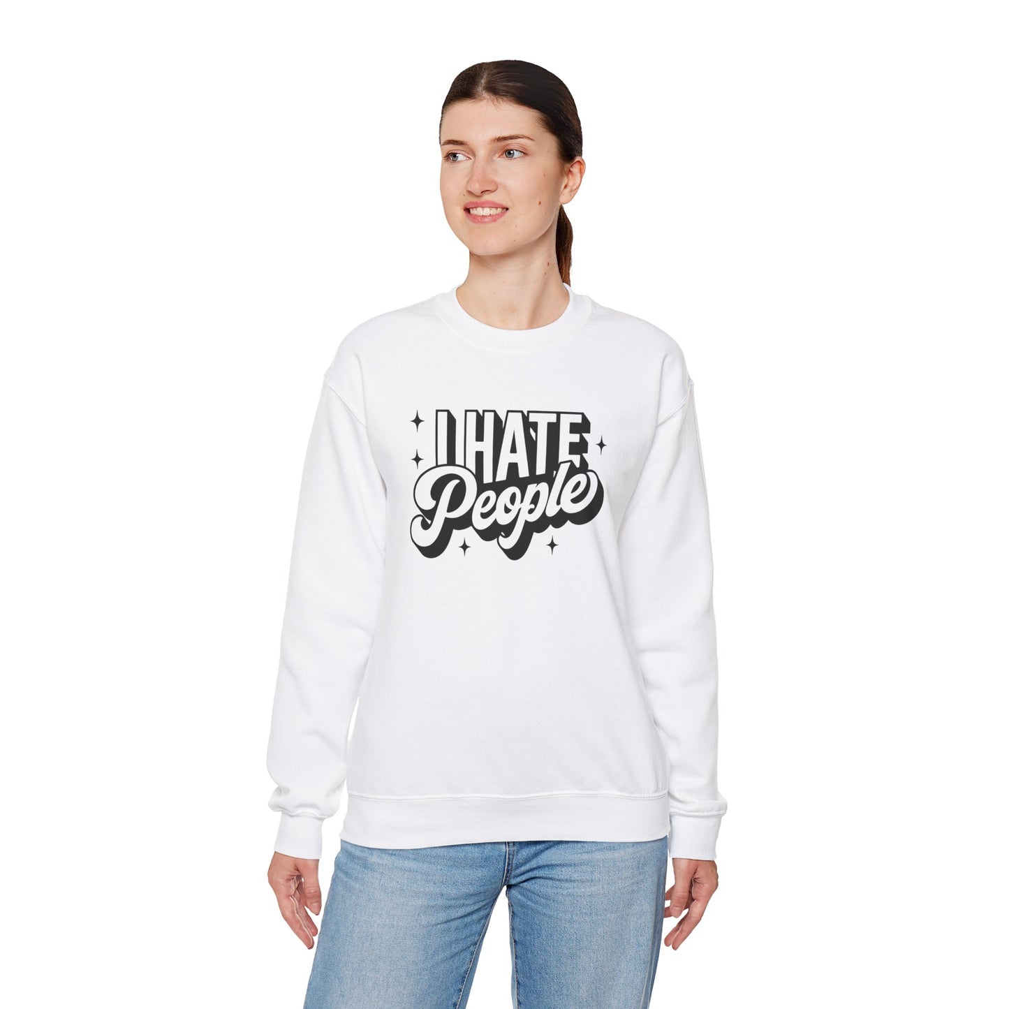 Sweatshirt I Hate People Sarcastic Shirt Gift For Her