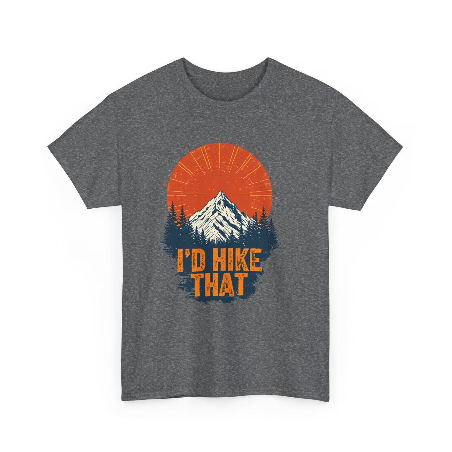 Id Hike That Unisex Heavy Cotton Tee