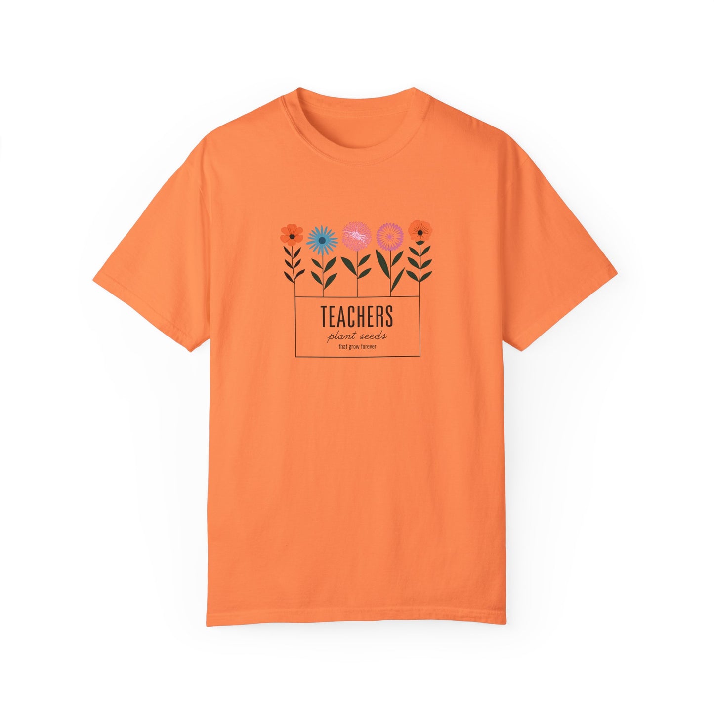 Teacher Plant Seeds T-Shirt Gift For Teachers