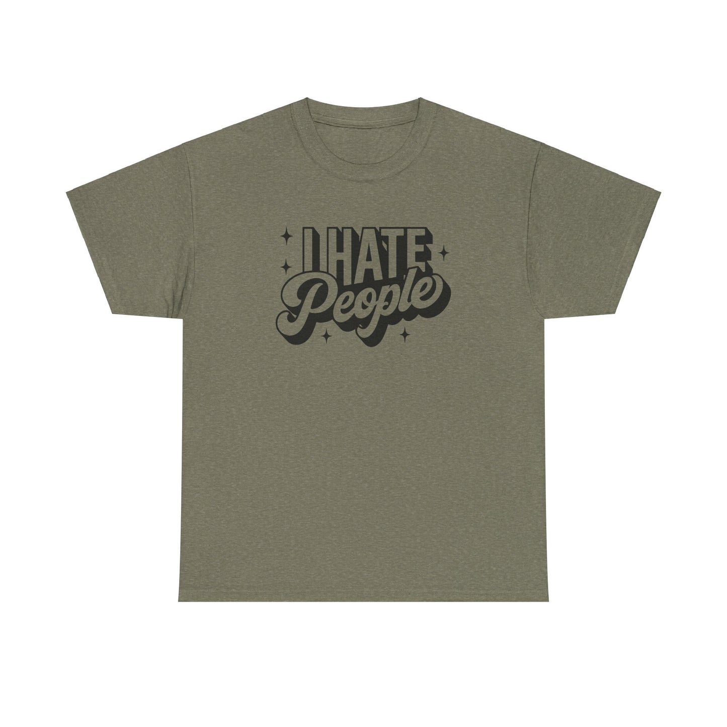 Sarcastic T-Shirt I Hate People Shirt For Her