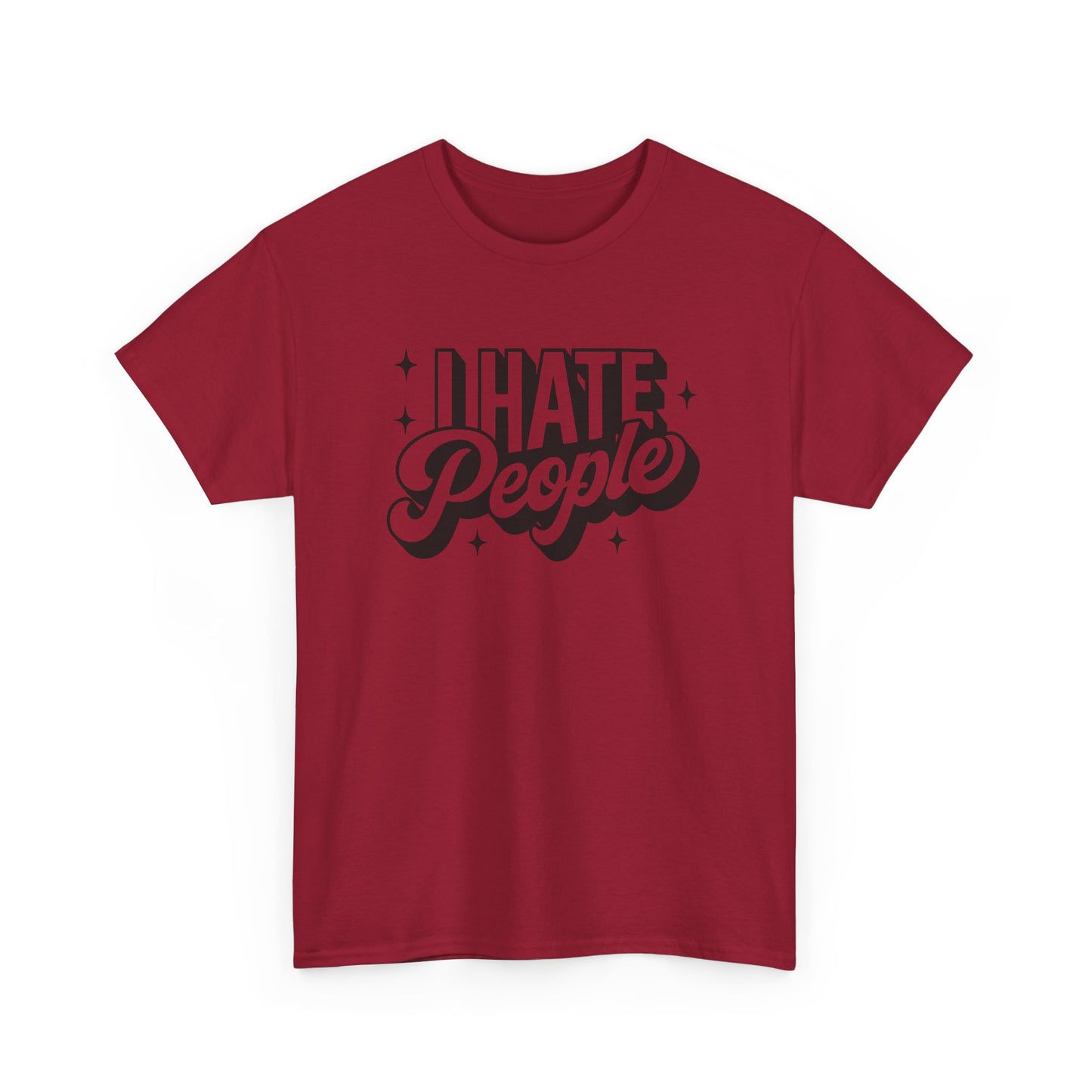 Sarcastic T-Shirt I Hate People Shirt For Her