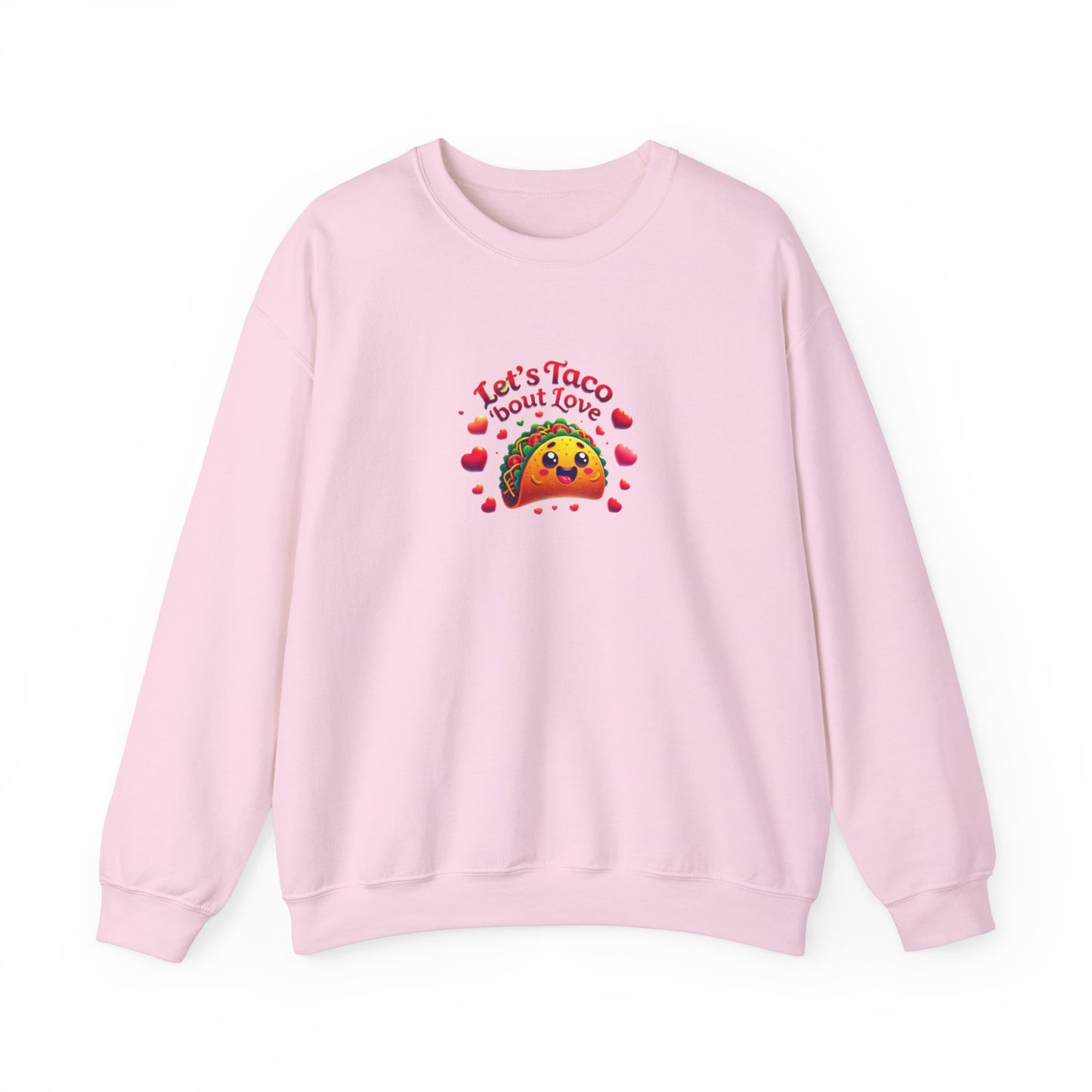 Lets Taco Bout Love Heavy Cotton Valentines Day Sweatshirt