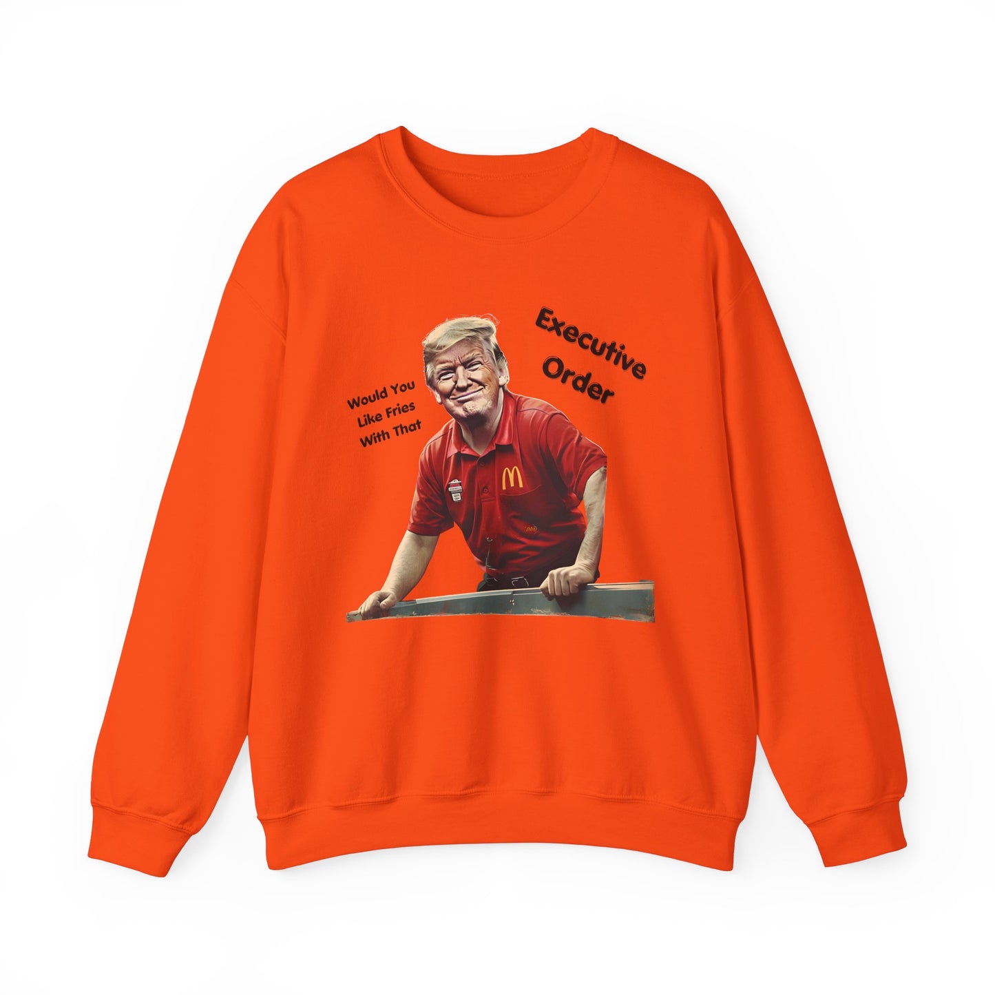 Trump Executive Orders Sweatshirt - Gift For Her Him