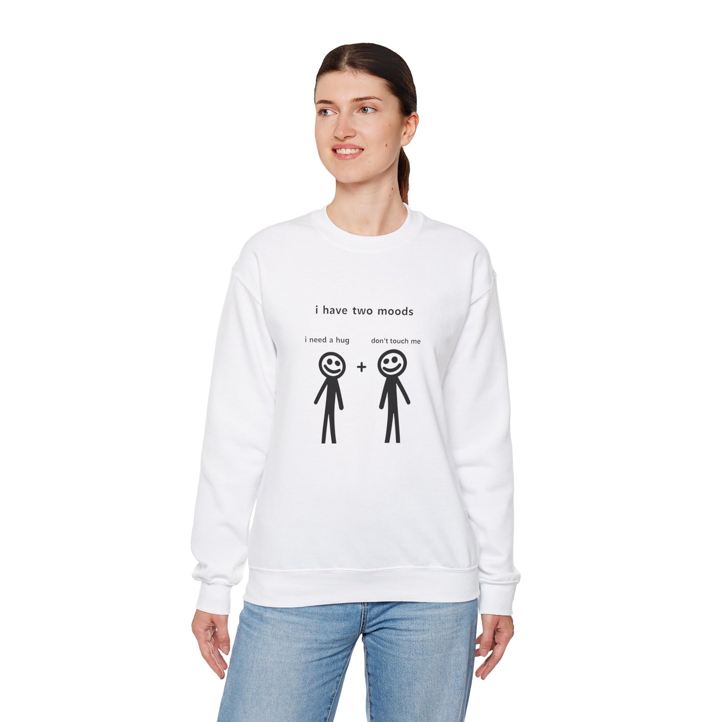 Humorous Crewneck Sweatshirt - "I Have Two Moods" - Perfect for Introverts