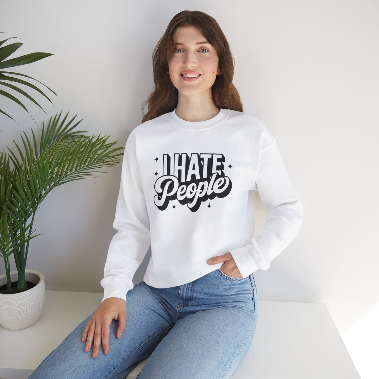 Sweatshirt I Hate People Sarcastic Shirt Gift For Her