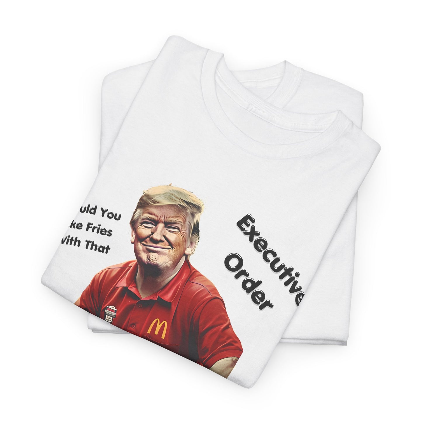 T-Shirt Donald Trump Executive Orders Gift For Him Her Shirt