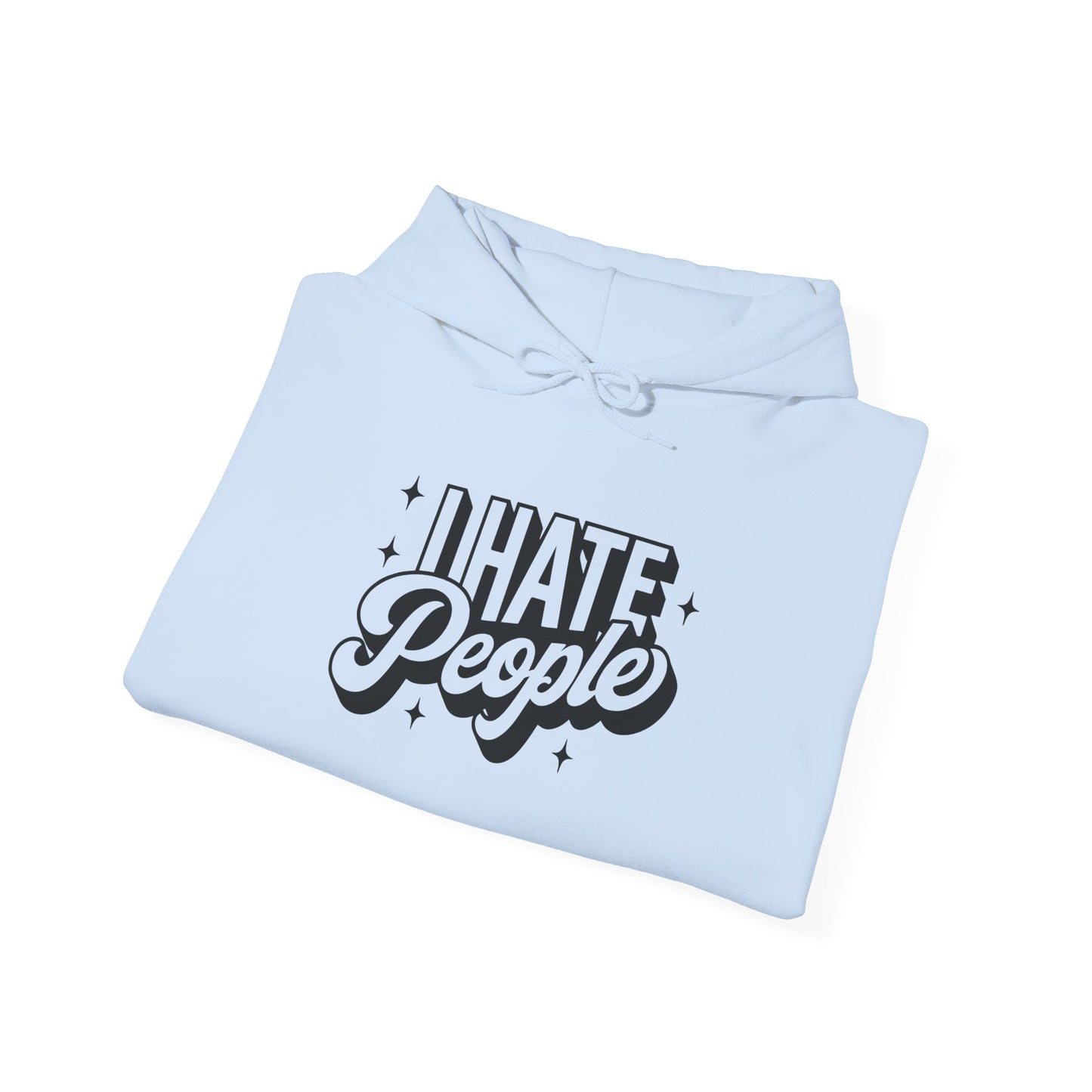 Sarcastic Hoodie I Hate People Valentine Gift Hooded Sweatshirt