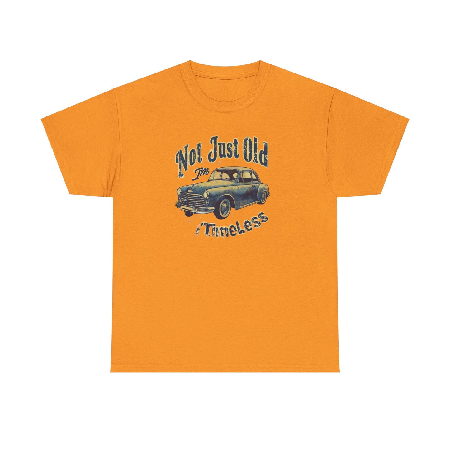 I'm Not Just Old I'm Timeless Unisex Heavy Cotton Tee Printify