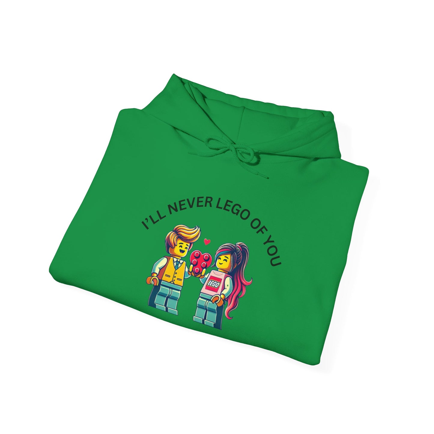 I'll Never LEt GO Heavy Cotton Valentines Day Hoodie Sweatshirt