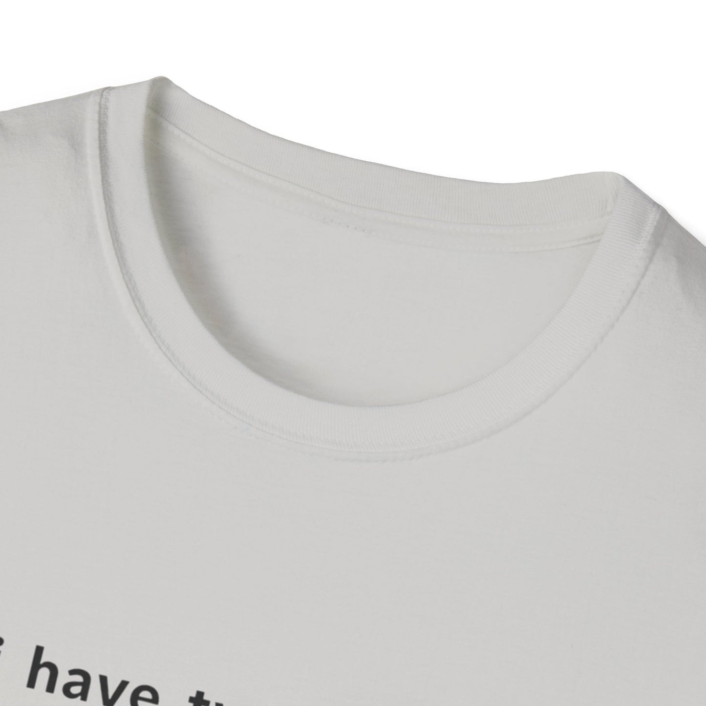 Funny Mood Graphic T-Shirt - "I Have Two Moods: I Need A Hug + Don’t Touch Me"