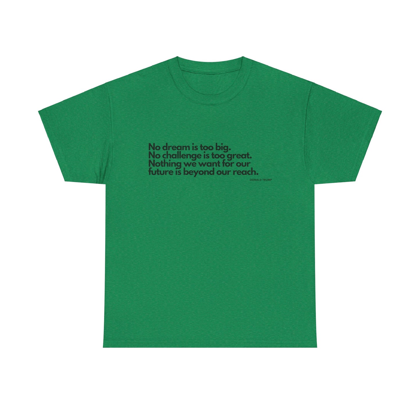 T-Shirt Donald Trump Quote Shirt