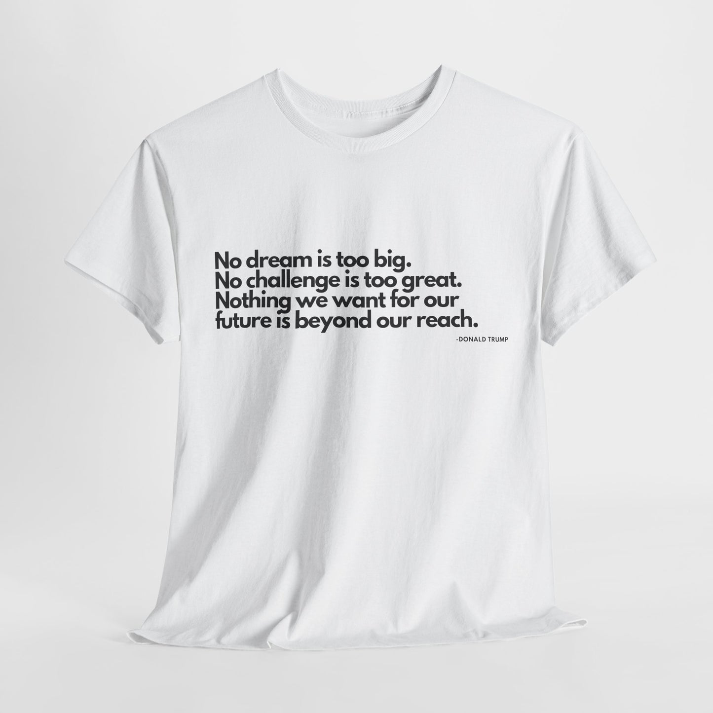 T-Shirt Donald Trump Quote Shirt