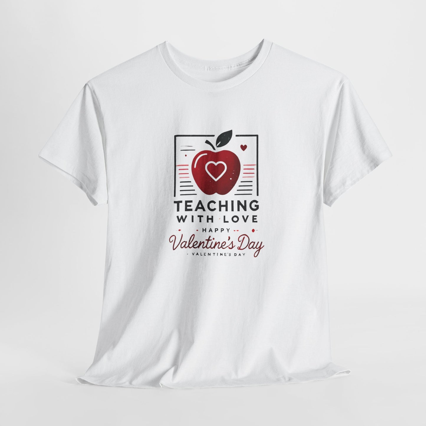 T-Shirt Teacher with Love Valentines Day Gift For Her