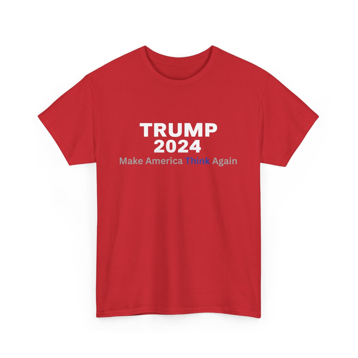 Political Graphic T-Shirt Make America Think Again President Trump