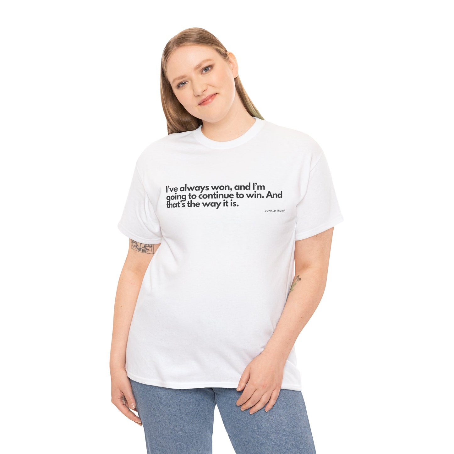 T-Shirt Donald Trump Quote Shirt - Unisex Tee