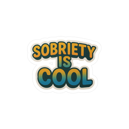 Vinyl Decal Sticker - Sobriety Is Cool Sober Recovery Sticker