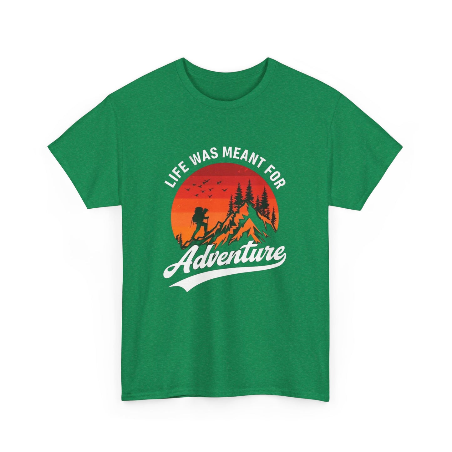 Life Was Meant For Adventure Unisex Heavy Cotton Tee