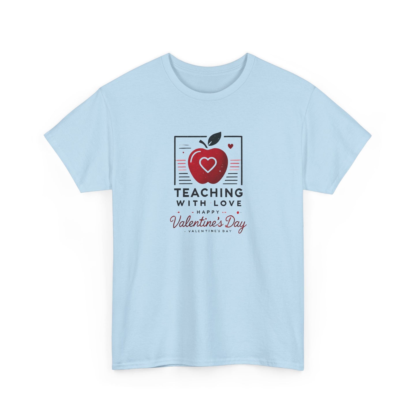 T-Shirt Teacher with Love Valentines Day Gift For Her